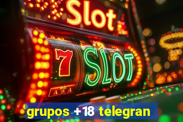 grupos +18 telegran